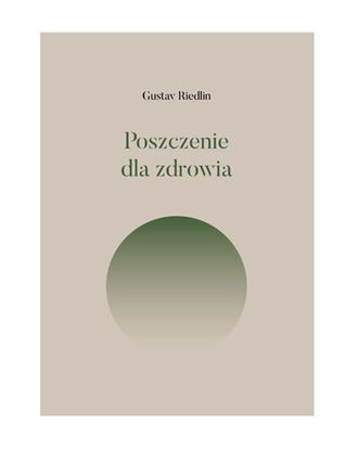 Obrazek Poszczenie dla zdrowia - Gustav Riedlin