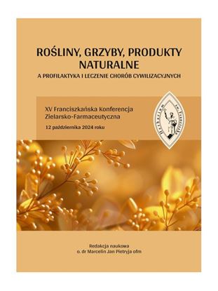 Obrazek XV Franciszkańska Konferencja Zielarsko-Farmaceutyczna 2024