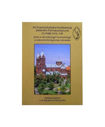 Obrazek VII Franciszkańska Konferencja Zielarsko-Farmaceutyczna 25 maja 2013 rok